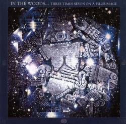 In The Woods... : Three Times Seven on a Pilgrimage